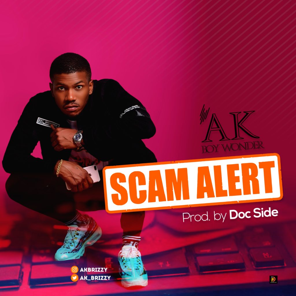 Download Mp3: AK - Scam Alert (Prod By Docside)